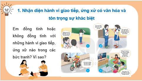 Giáo án điện tử HĐTN 7 Kết nối tri thức Bài 1: Giao tiếp, ứng xử có văn hóa và tôn trọng sự khác biệt | PPT Hoạt động trải nghiệm 7