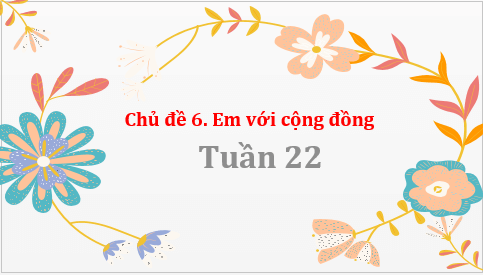 Giáo án điện tử HĐTN 7 Kết nối tri thức Bài 2: Tham gia hoạt động thiện nguyện | PPT Hoạt động trải nghiệm 7