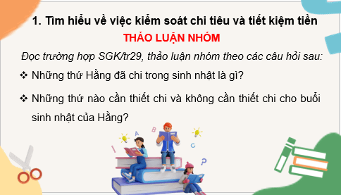 Giáo án điện tử HĐTN 7 Kết nối tri thức Bài 3: Quản lí chi tiêu | PPT Hoạt động trải nghiệm 7