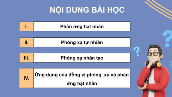 Giáo án điện tử Chuyên đề Hóa 10 Kết nối tri thức Bài 2: Phản ứng hạt nhân | PPT Chuyên đề Hóa học 10