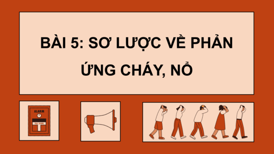 Giáo án điện tử Chuyên đề Hóa 10 Kết nối tri thức Bài 6: Điểm chớp cháy. Nhiệt độ ngọn lửa. Nhiệt độ tự bốc cháy | PPT Chuyên đề Hóa học 10