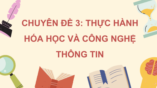 Giáo án điện tử Chuyên đề Hóa 10 Kết nối tri thức Bài 9: Thực hành về cấu trúc phân tử | PPT Chuyên đề Hóa học 10