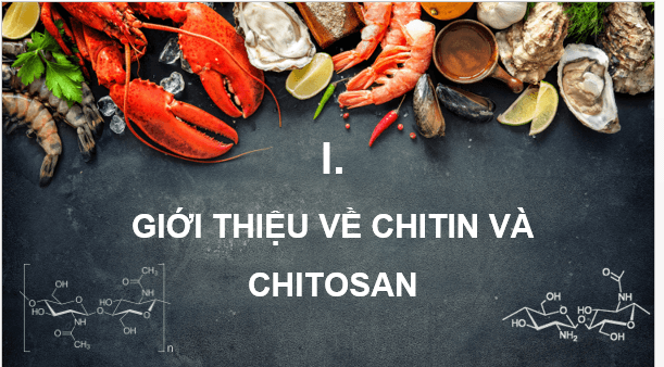 Giáo án điện tử Chuyên đề Hóa 11 Kết nối tri thức Bài 6: Điều chế glucosamine hydrochloride từ vỏ tôm | PPT Chuyên đề Hóa học 11