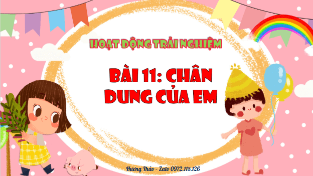 Giáo án điện tử HĐTN lớp 1 Kết nối tri thức Bài 11: Chân dung của em | PPT Hoạt động trải nghiệm lớp 1