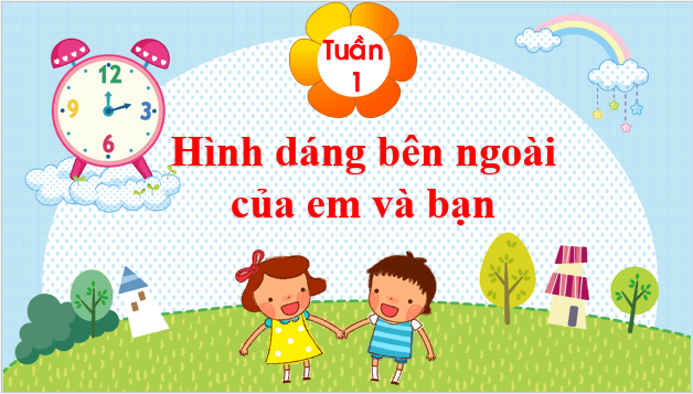 Giáo án điện tử HĐTN lớp 1 Chân trời sáng tạo Tuần 1 (Chủ đề 1) | PPT Hoạt động trải nghiệm lớp 1