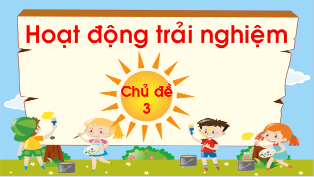 Giáo án điện tử HĐTN lớp 1 Chân trời sáng tạo Tuần 1 (Chủ đề 3) | PPT Hoạt động trải nghiệm lớp 1