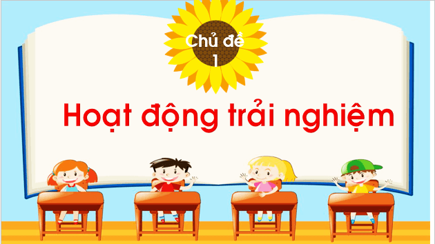 Giáo án điện tử HĐTN lớp 1 Chân trời sáng tạo Tuần 2 (Chủ đề 1) | PPT Hoạt động trải nghiệm lớp 1