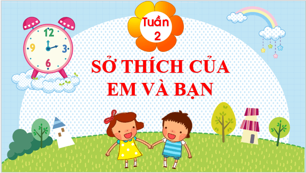 Giáo án điện tử HĐTN lớp 1 Chân trời sáng tạo Tuần 2 (Chủ đề 1) | PPT Hoạt động trải nghiệm lớp 1