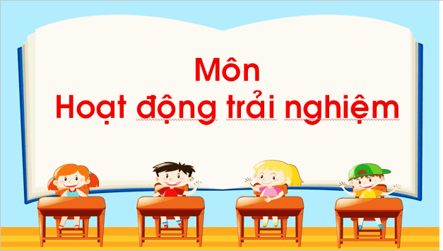 Giáo án điện tử HĐTN lớp 1 Chân trời sáng tạo Tuần 3 (Chủ đề 7) | PPT Hoạt động trải nghiệm lớp 1
