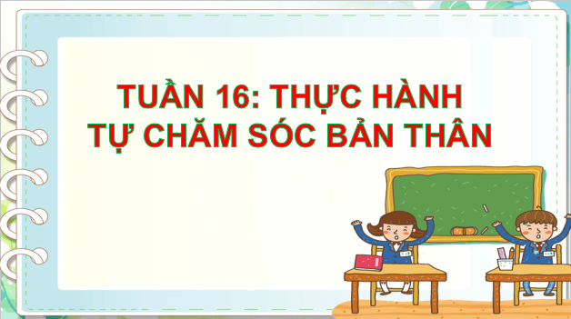 Giáo án điện tử HĐTN lớp 1 Chân trời sáng tạo Tuần 4 (Chủ đề 4) | PPT Hoạt động trải nghiệm lớp 1