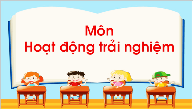 Giáo án điện tử HĐTN lớp 1 Chân trời sáng tạo Tuần 4 (Chủ đề 7) | PPT Hoạt động trải nghiệm lớp 1