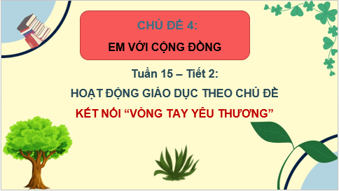 Giáo án điện tử HĐTN lớp 2 Cánh diều Tuần 15 | PPT Hoạt động trải nghiệm lớp 2