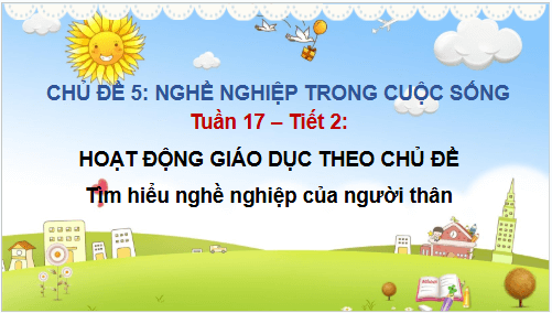 Giáo án điện tử HĐTN lớp 2 Cánh diều Tuần 17 | PPT Hoạt động trải nghiệm lớp 2