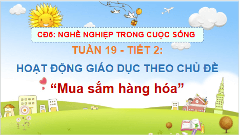 Giáo án điện tử HĐTN lớp 2 Cánh diều Tuần 19 | PPT Hoạt động trải nghiệm lớp 2