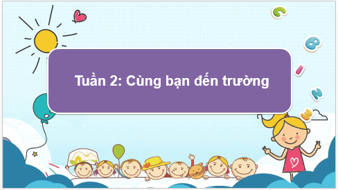 Giáo án điện tử HĐTN lớp 2 Cánh diều Tuần 2 | PPT Hoạt động trải nghiệm lớp 2