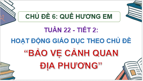 Giáo án điện tử HĐTN lớp 2 Cánh diều Tuần 22 | PPT Hoạt động trải nghiệm lớp 2