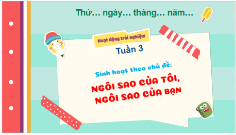 Giáo án điện tử HĐTN lớp 3 Kết nối tri thức Tuần 3 | PPT Hoạt động trải nghiệm lớp 3
