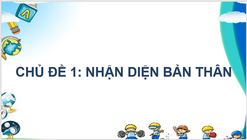 Giáo án điện tử HĐTN lớp 4 Kết nối tri thức Tuần 3 | PPT Hoạt động trải nghiệm lớp 4