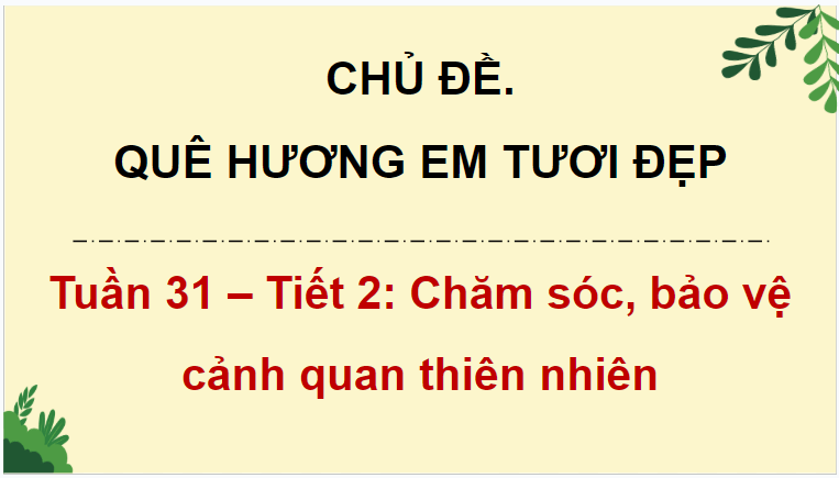 Giáo án điện tử HĐTN lớp 4 Kết nối tri thức Tuần 31 | PPT Hoạt động trải nghiệm lớp 4