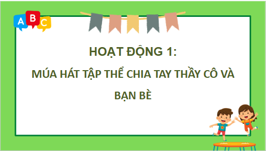 Giáo án điện tử HĐTN lớp 4 Chân trời sáng tạo Tuần tổng kết | PPT Hoạt động trải nghiệm lớp 4