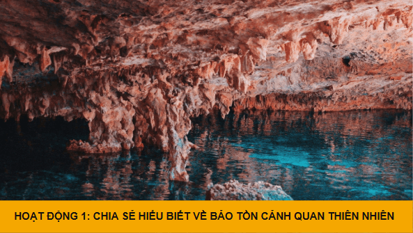 Giáo án điện tử HĐTN 6 Kết nối tri thức Bài 2: Bảo tồn cảnh quan thiên nhiên | PPT Hoạt động trải nghiệm 6