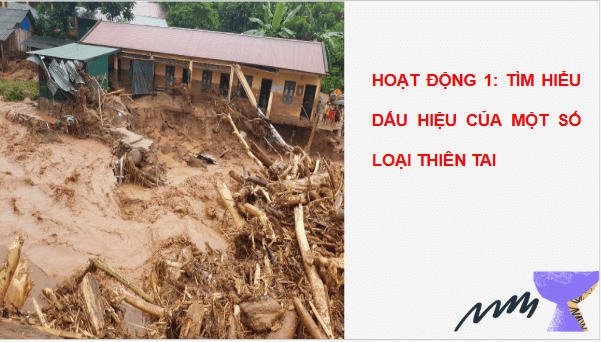 Giáo án điện tử HĐTN 6 Kết nối tri thức Bài 2: Ứng phó với thiên tai | PPT Hoạt động trải nghiệm 6