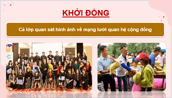 Giáo án điện tử HĐTN 9 Kết nối tri thức Bài 1: Xây dựng và phát triển cộng đồng | PPT Hoạt động trải nghiệm 9