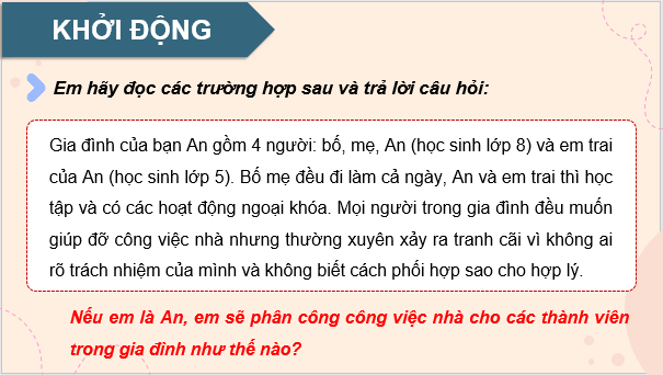 Giáo án điện tử HĐTN 9 Kết nối tri thức Bài 2: Tổ chức, sắp xếp khoa học công việc gia đình | PPT Hoạt động trải nghiệm 9