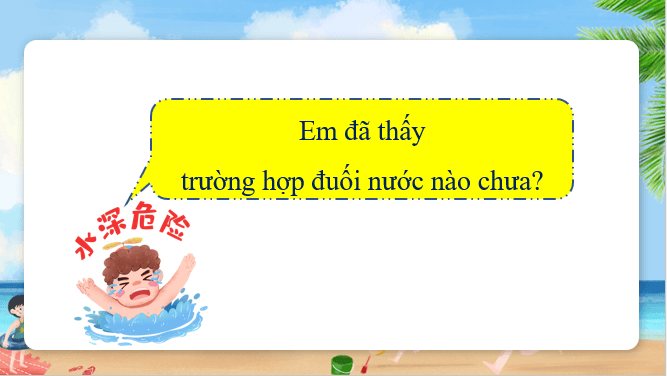 Giáo án điện tử Khoa học lớp 4 Chân trời sáng tạo Bài 28: Phòng tránh đuối nước | PPT Khoa học 4