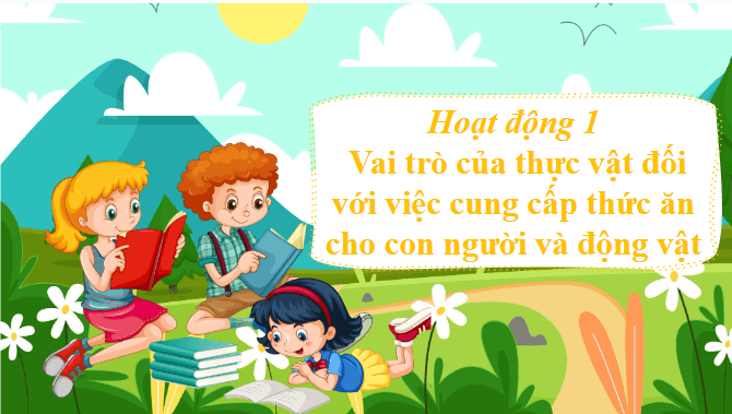 Giáo án điện tử Khoa học lớp 4 Chân trời sáng tạo Bài 31: Vai trò của thực vật trong chuỗi thức ăn | PPT Khoa học 4