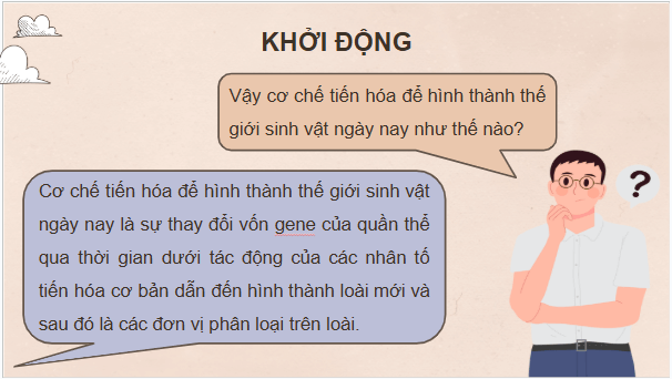Giáo án điện tử KHTN 9 Chân trời sáng tạo Bài 47: Cơ chế tiến hoá | PPT Khoa học tự nhiên 9