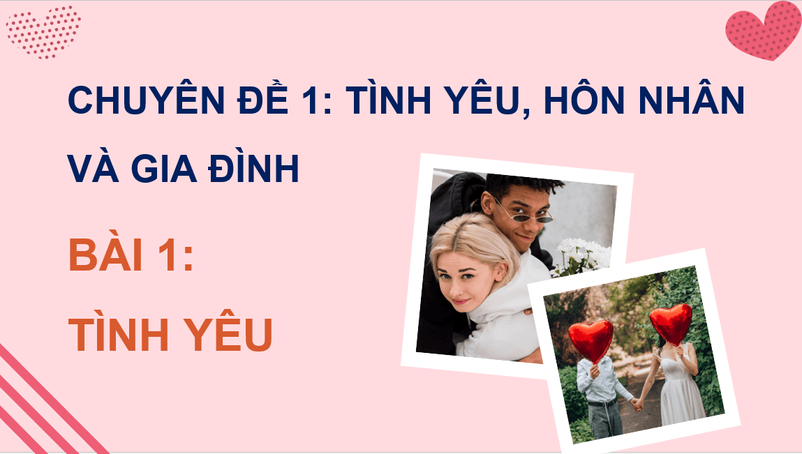 Giáo án điện tử Chuyên đề KTPL 10 Kết nối tri thức Bài 1: Tình yêu | PPT Chuyên đề Kinh tế Pháp luật 10