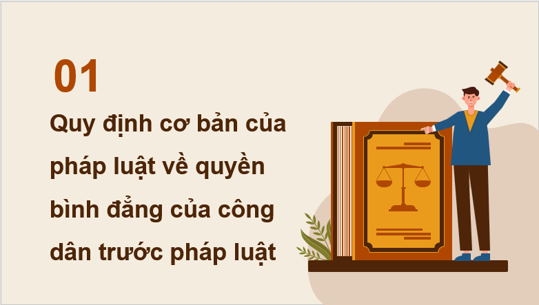 Giáo án điện tử KTPL 11 Chân trời sáng tạo Bài 10: Quyền bình đẳng của công dân trước pháp luật | PPT Kinh tế Pháp luật 11