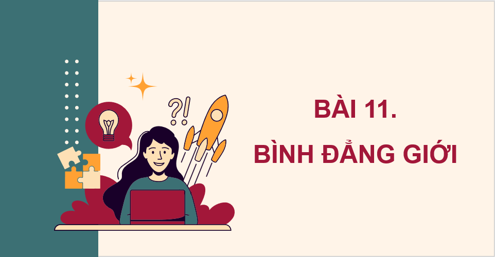 Giáo án điện tử KTPL 11 Chân trời sáng tạo Bài 11: Bình đẳng giới | PPT Kinh tế Pháp luật 11