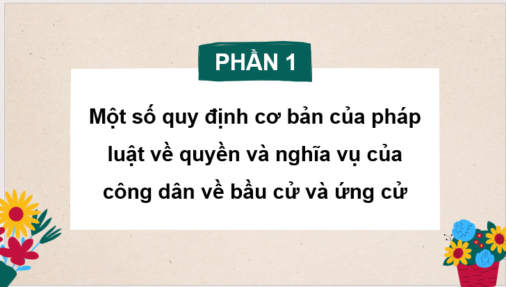 Giáo án điện tử KTPL 11 Kết nối tri thức Bài 14: Quyền và nghĩa vụ cơ bản của công dân về bầu cử và ứng cử | PPT Kinh tế Pháp luật 11