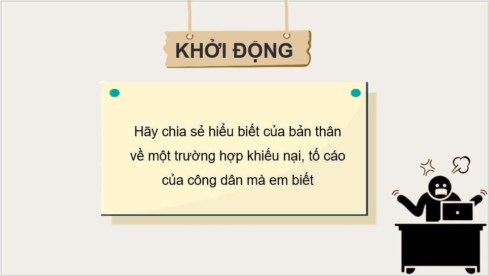 Giáo án điện tử KTPL 11 Chân trời sáng tạo Bài 15: Quyền và nghĩa vụ công dân về khiếu nại, tố cáo | PPT Kinh tế Pháp luật 11