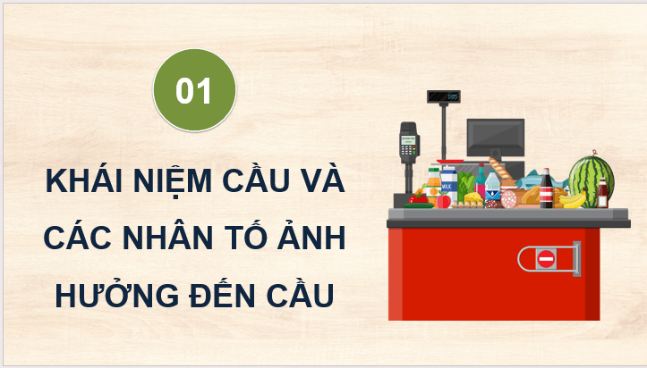 Giáo án điện tử KTPL 11 Cánh diều Bài 2: Cung, cầu trong kinh tế thị trường | PPT Kinh tế Pháp luật 11