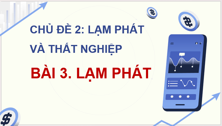 Giáo án điện tử KTPL 11 Kết nối tri thức Bài 3: Lạm phát | PPT Kinh tế Pháp luật 11