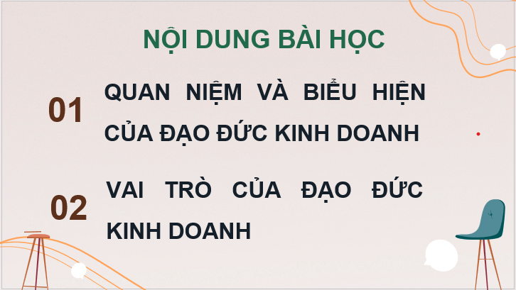 Giáo án điện tử KTPL 11 Kết nối tri thức Bài 7: Đạo đức kinh doanh | PPT Kinh tế Pháp luật 11