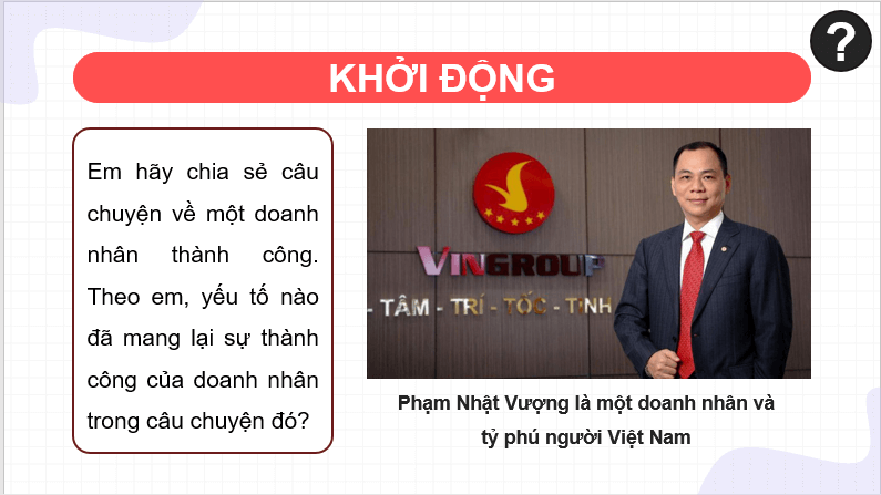 Giáo án điện tử KTPL 11 Chân trời sáng tạo Bài 7: Năng lực cần thiết của người kinh doanh | PPT Kinh tế Pháp luật 11