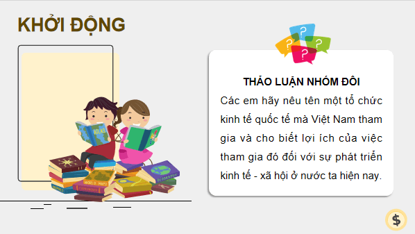 Giáo án điện tử KTPL 12 Kết nối tri thức Bài 2: Hội nhập kinh tế quốc tế | PPT Kinh tế Pháp luật 12