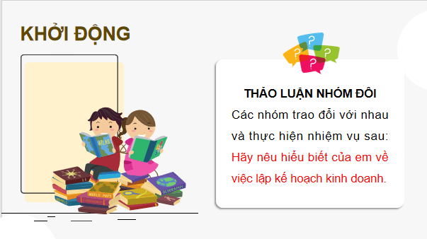 Giáo án điện tử KTPL 12 Kết nối tri thức Bài 5: Lập kế hoạch kinh doanh | PPT Kinh tế Pháp luật 12