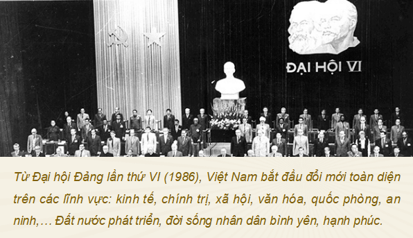 Giáo án điện tử Lịch Sử 12 Cánh diều Bài 10: Khái quát về công cuộc Đổi mới từ năm 1986 đến nay | PPT Lịch Sử 12