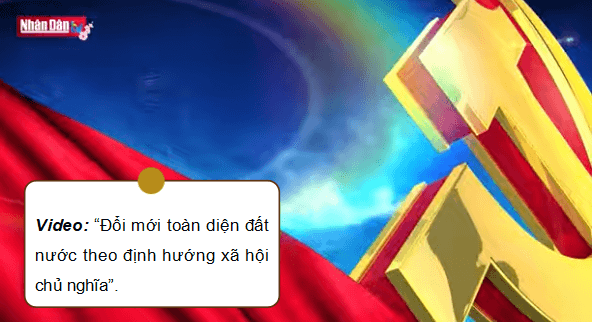 Giáo án điện tử Lịch Sử 12 Kết nối Bài 10: Khái quát về công cuộc Đổi mới từ năm 1986 đến nay | PPT Sử 12 Kết nối tri thức