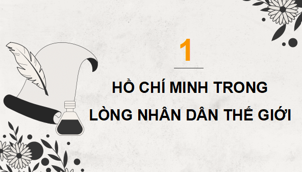 Giáo án điện tử Lịch Sử 12 Kết nối Bài 17: Dấu ấn Hồ Chí Minh trong lòng nhân dân thế giới và Việt Nam | PPT Sử 12 Kết nối tri thức