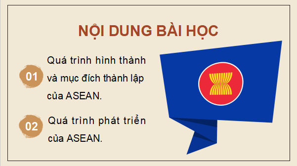 Giáo án điện tử Lịch Sử 12 Cánh diều Bài 4: Sự ra đời và phát triển của Hiệp hội các quốc gia Đông Nam Á (ASEAN) | PPT Lịch Sử 12