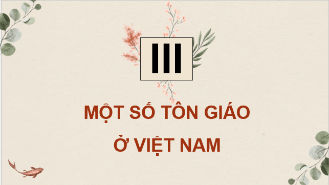 Giáo án điện tử Chuyên đề Sử 12 Cánh diều Một số tư tưởng và tôn giáo ở Việt Nam | PPT Chuyên đề Lịch sử 12