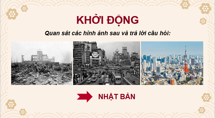 Giáo án điện tử Chuyên đề Sử 12 Kết nối tri thức Nhật Bản sau chiến tranh thế giới thứ hai (1945 – 1952) | PPT Chuyên đề Lịch sử 12