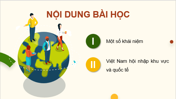 Giáo án điện tử Chuyên đề Sử 12 Kết nối tri thức Việt Nam hội nhập khu vực và quốc tế | PPT Chuyên đề Lịch sử 12