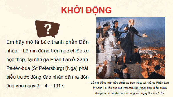 Giáo án điện tử Lịch Sử 8 Chân trời sáng tạo Bài 13: Cách mạng tháng Mười Nga năm 1917 | PPT Sử 8